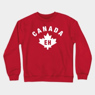 Canada Eh Maple Leaf Crewneck Sweatshirt